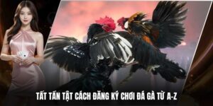 Tất Tần Tật Cách Đăng Ký Chơi Đá Gà 39BET Từ A-Z